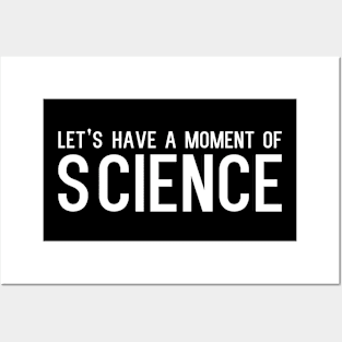 Let’s have a moment of science - funny slogan Posters and Art